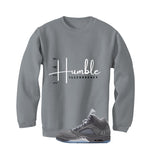 Air Jordan 5 Wolf Grey Matching T-Shirt, Sweatshirts & Hoodies Grey T-Shirt (Stay Humble)| illcurrency