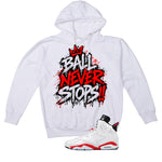 Air Jordan 6 White Infrared Matching T-Shirt Ball Never Stops
