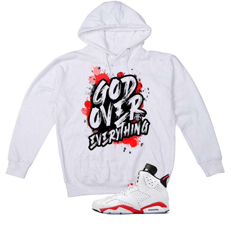 Air Jordan 6 White Infrared Matching T-Shirt God Over Everything