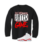 Air Jordan 6 White Infrared Matching T-Shirt Player Hater