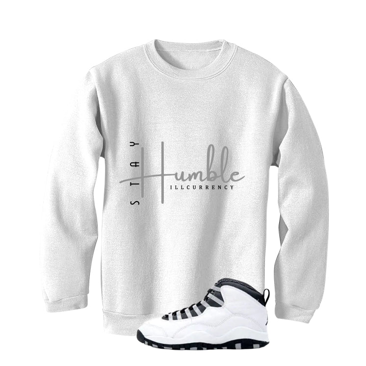 Air Jordan 10 OG Steel White T-Shirt (Stay Humble)| illcurrency