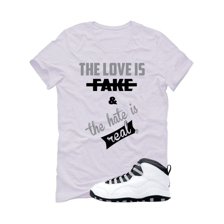 Air Jordan 10 OG Steel White T-Shirt (Love Is Fake)| illcurrency