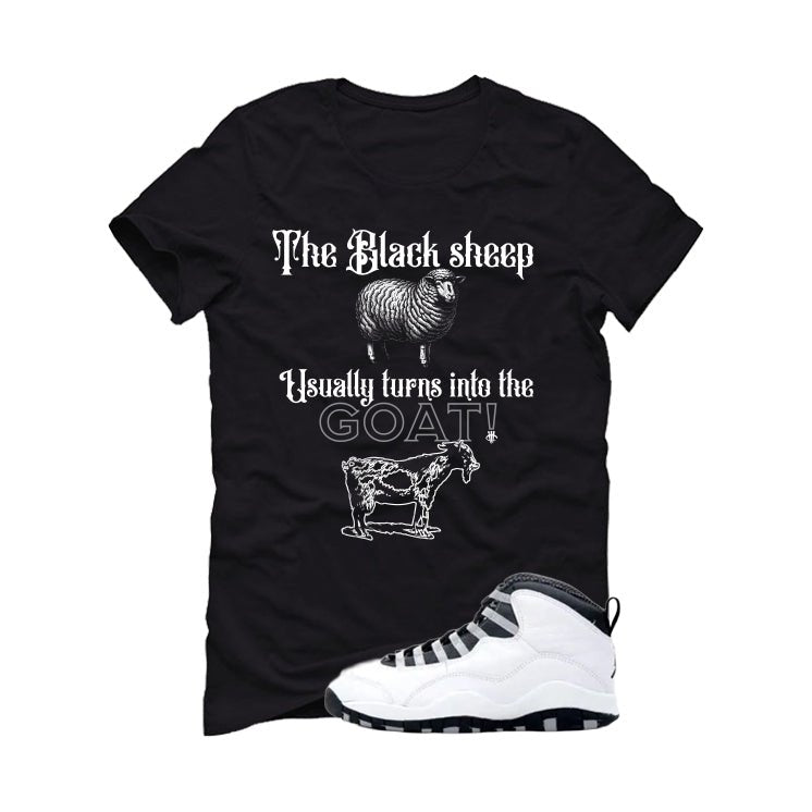 Air Jordan 10 OG Steel Black T-Shirt (the black sheep usually turns into the GOAT!)| illcurrency