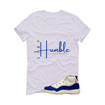 Air Jordan 11 Rare Air Matching T-Shirt, Sweatshirts & Hoodies White T-Shirt (Stay Humble)| illcurrency