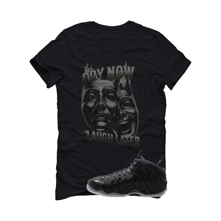 NIKE FOAMPOSITE ONE CARBON FIBER Matching T-Shirt, Sweatshirts & Hoodies Black T-Shirt (Cry Now Laugh Later)| illcurrency
