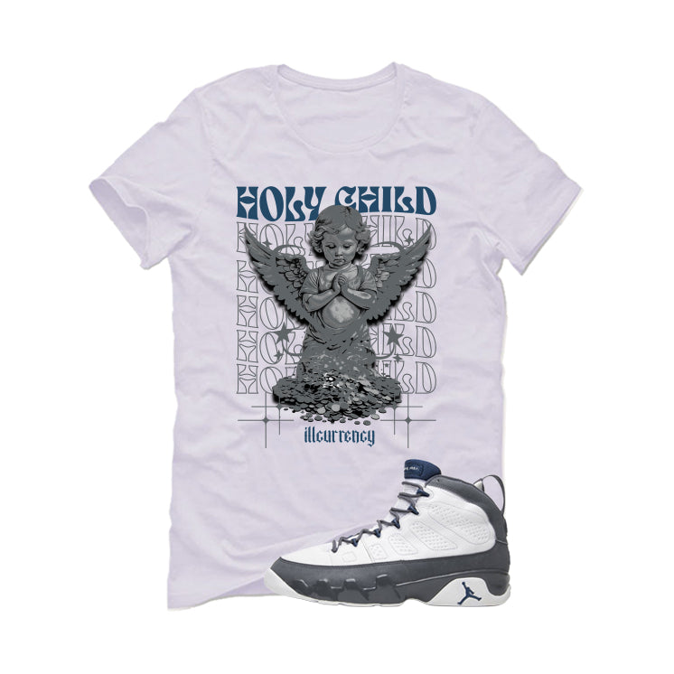 Air Jordan 9 Flint Grey Matching T-Shirt, Sweatshirts & Hoodies White T-Shirt (Holy Child)| illcurrency