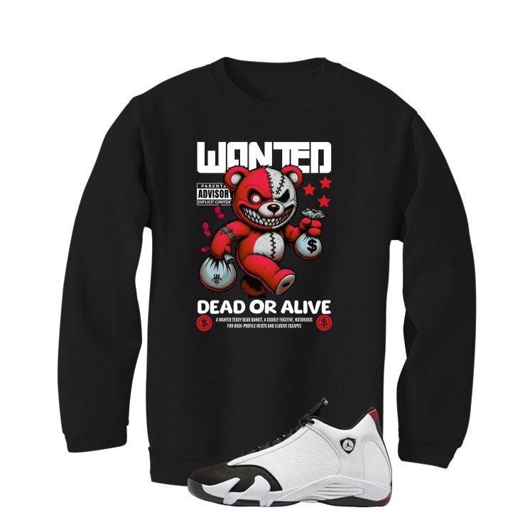 Air Jordan 14 Black Toe Black T-Shirt (Wanted Dead Or Alive)| illcurrency