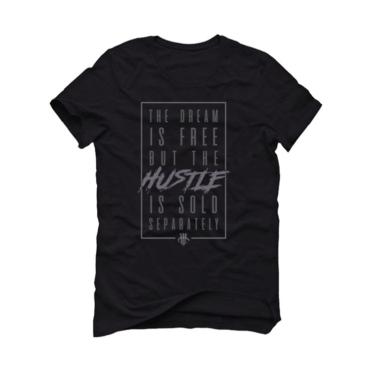 Jordan 5 Wolf Grey Matching T-Shirt, Sweatshirts, & Hoodies Black T-Shirt (Dream Is free)| illcurrency