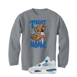 Air Jordan 4 “Military Blue” | illcurrency Grey T-Shirt (TRUST NO ONE)
