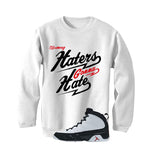Air Jordan 9 OG Space Jam Matching T-Shirt Haters gonna hate
