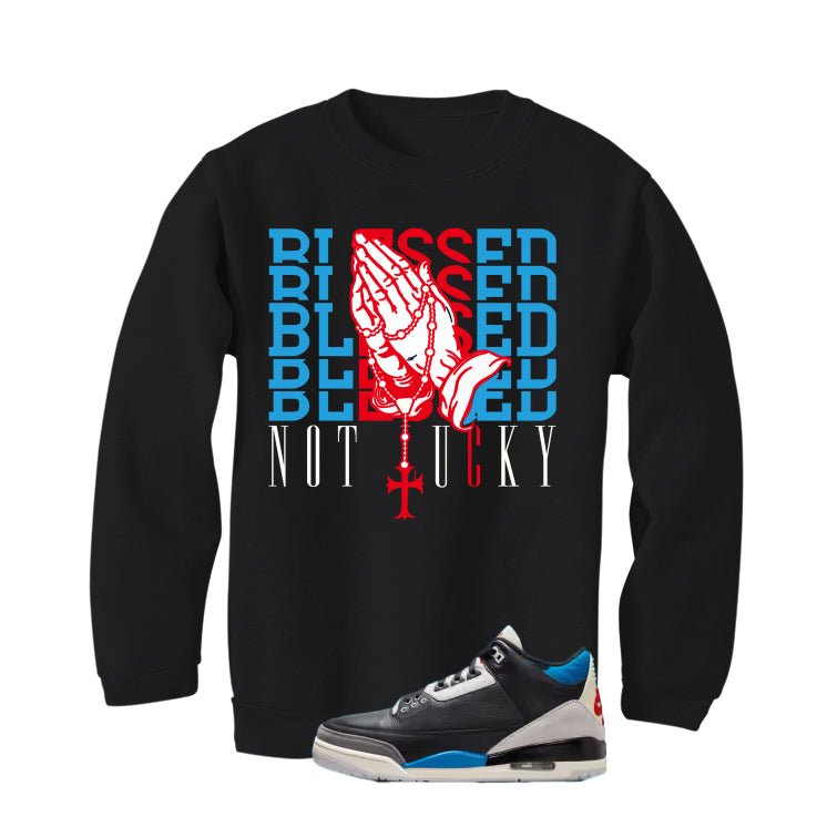 Air Jordan 3 OG Rare Air Black T-Shirt (Blessed not lucky)| illcurrency