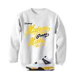 Air Jordan 4 Tour Yellow Matching T-Shirt Haters gonna hate