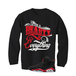 Air Jordan 6 Reverse Infrared Matching T-Shirt, Sweatshirts & Hoodies Black T-Shirt (Beauty in everything)| illcurrency