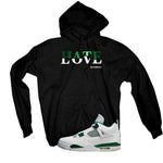 Air Jordan 4 Oxidized Green Black T-Shirt (Hate Love)| illcurrency