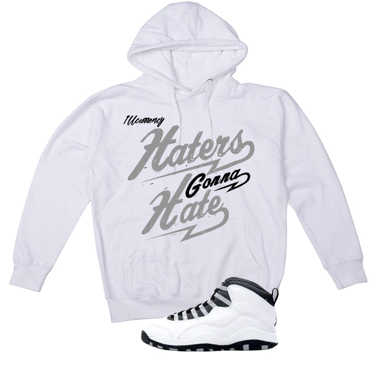 Air Jordan 10 OG Steel White T-Shirt (Haters gonna hate)| illcurrency
