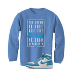 Air Jordan 1 High OG UNC Reimagined Carolina Blue T-Shirt (Dream is Free)| illcurrency