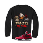 Air Jordan 4 Toro Bravo Matching T-Shirt, Sweatshirts, & Hoodies Black T-Shirt (Paid in Full)| illcurrency