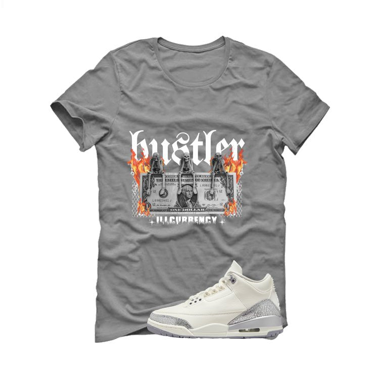 Air Jordan 3 WMNS Sail Grey T-Shirt (See No Evil Hustler)| illcurrency