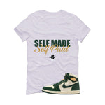 Air Jordan 1 High OG WMNS Fir Matching T-Shirt, Sweatshirts & Hoodies White T-Shirt (Self Made Self Paid)| illcurrency