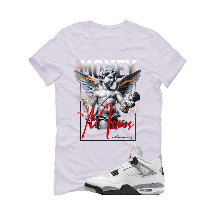 Air Jordan 4 White Cement White T-Shirt (Money Moves)| illcurrency