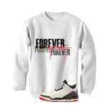 Air Jordan 3 OG World’s Best Dad Matching T-Shirt, Sweatshirts, & Hoodies White T-Shirt (Forever Young)| illcurrency