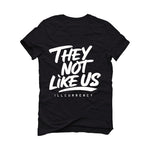 Air Jordan 4 Black Cat Matching T-Shirt, Sweatshirts & Hoodies Black T-Shirt (They not like us)| illcurrency