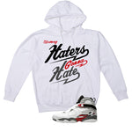 Air Jordan 8 Bugs Bunny Matching T-Shirt, Sweatshirts & Hoodies White T-Shirt (Haters gonna hate)| illcurrency