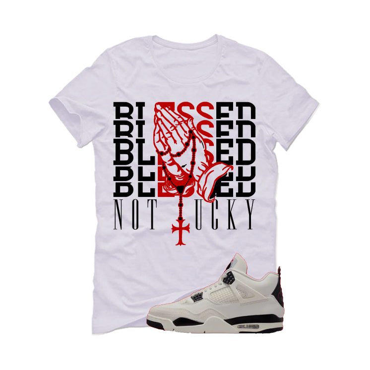Air Jordan 4 Flight Club Matching T-Shirt, Sweatshirts & Hoodies White T-Shirt (Blessed not lucky)| illcurrency