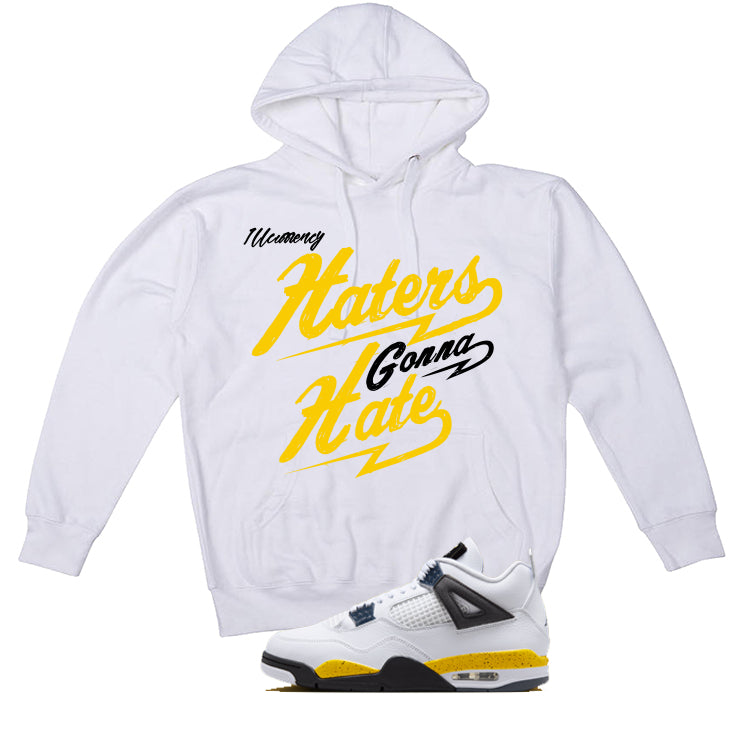 Air Jordan 4 Tour Yellow Matching T-Shirt Haters gonna hate