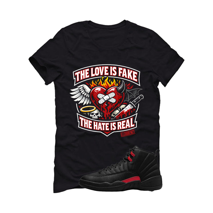 Air Jordan 12 Bloodline Matching T-Shirt, Sweatshirts, & Hoodies Black T-Shirt (The Love is fake)| illcurrency