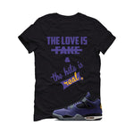Air Jordan 4 OG Lakers Matching T-Shirt, Sweatshirts & Hoodies Black T-Shirt (The Love is fake)| illcurrency
