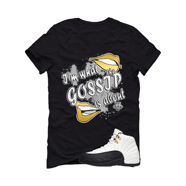 Air Jordan 12 Taxi Matching T-Shirt, Sweatshirts & Hoodies Black T-Shirt (Gossip)| illcurrency