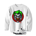Air Jordan 4 White Cement White T-Shirt (Joke The Joker)| illcurrency