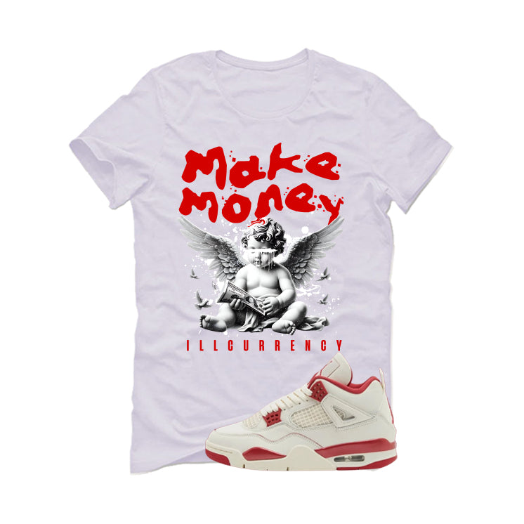 Air Jordan 4 Valentine’s Day (Sierra Red) Matching T-Shirt, Sweatshirts & Hoodies White T-Shirt (Make Money)| illcurrency