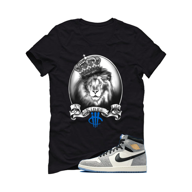 Air Jordan 1 High OG All-Star Matching T-Shirt, Sweatshirts & Hoodies Black T-Shirt (A Kings Life)| illcurrency