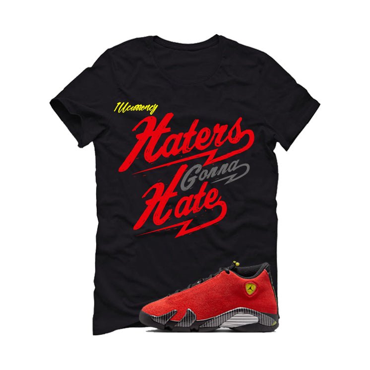 Air Jordan 14 Ferrari Black T-Shirt (Haters gonna hate)| illcurrency