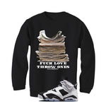 Air Jordan 6 Oreo Matching T-Shirt Black T-Shirt (Fck Love)| illcurrency
