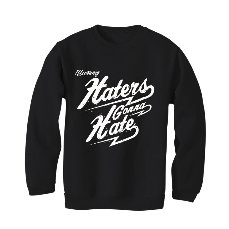 Air Jordan 4 Black Cat Matching T-Shirt, Sweatshirts & Hoodies Black T-Shirt (Haters gonna hate)| illcurrency