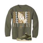 Air Jordan 3 Family Affair Matching T-Shirt, Sweatshirts & Hoodies Military Green T-Shirt (Blessed not lucky)| illcurrency