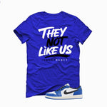 Air Jordan 1 Low OG Game Royal Royal Blue T-Shirt (They not like us)| illcurrency