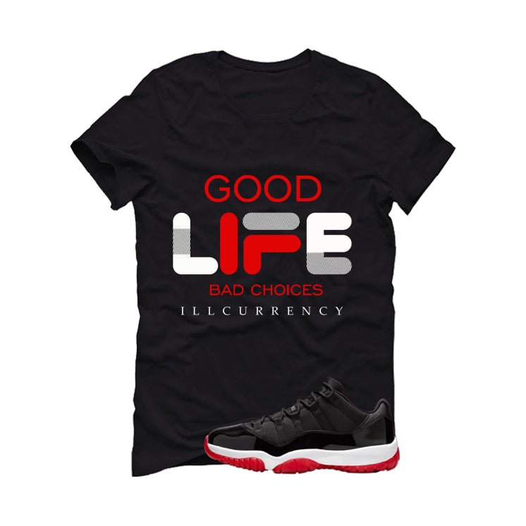 Air Jordan 11 Low Bred Black T-Shirt (Bad Choices)| illcurrency