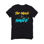Air Jordan 5 Aqua - Black T-Shirt (too much sauce)