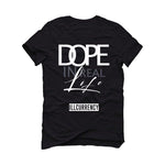 Air Jordan 5 “Oreo”2021 Black T-Shirt (Dope in real life) - illCurrency Sneaker Matching Apparel
