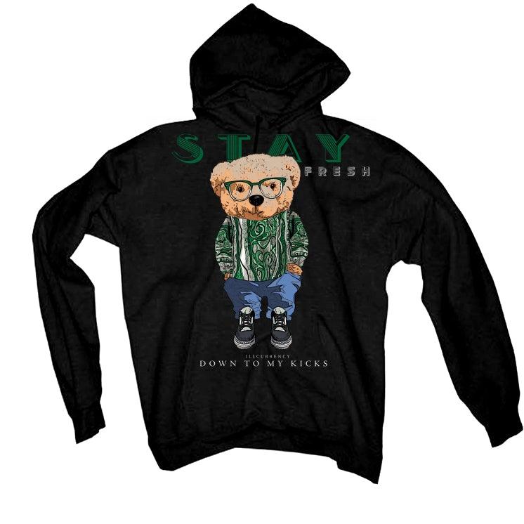 Air Jordan 3 “Pine Green” Black T-Shirt (Stay Fresh Down to My kicks) - illCurrency Sneaker Matching Apparel