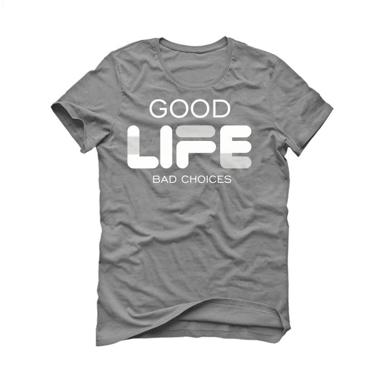 Air Jordan 11 Retro 'Cool Grey' 2021 Grey T-Shirt (Bad Choices) - illCurrency Sneaker Matching Apparel