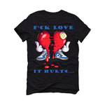 Air Jordan 1 High OG True Blue - Black T-Shirt (F LOVE IT HURTS)
