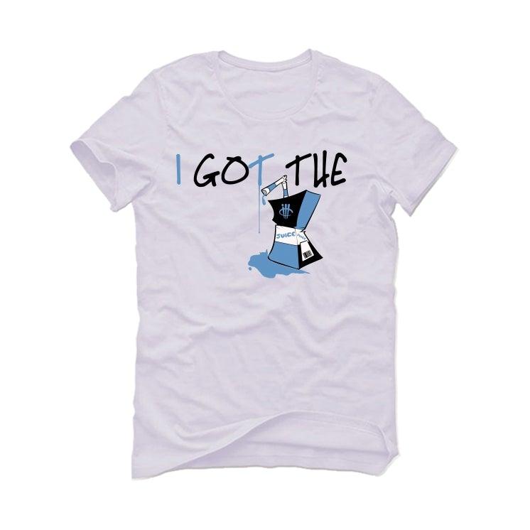 Air Jordan 9 University Blue 2020 White T-Shirt (I got the juice) - illCurrency Sneaker Matching Apparel