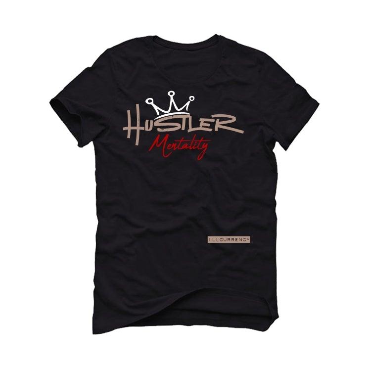 Air Jordan 4 Taupe Haze 2021 Black T-Shirt (Hustler Mentality) - illCurrency Sneaker Matching Apparel