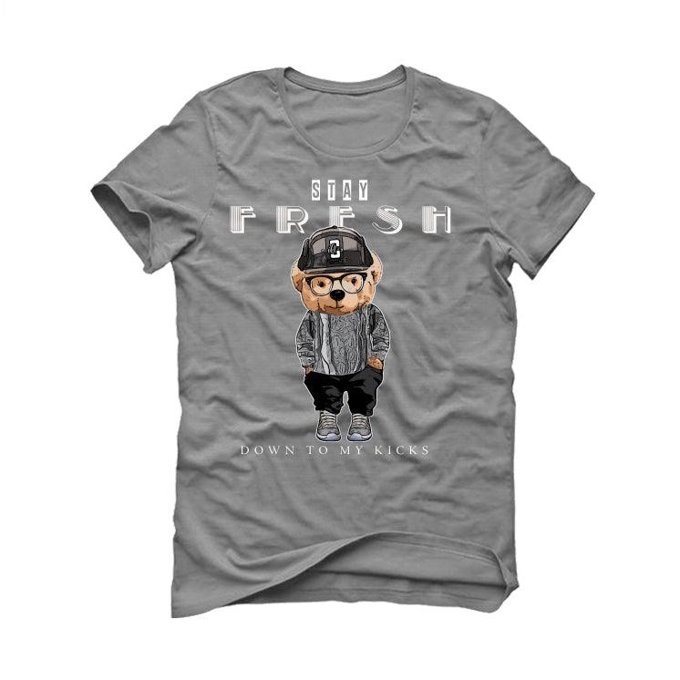 Air Jordan 11 Retro 'Cool Grey' 2021 Grey T-Shirt (Stay Fresh down to my kicks) - illCurrency Sneaker Matching Apparel