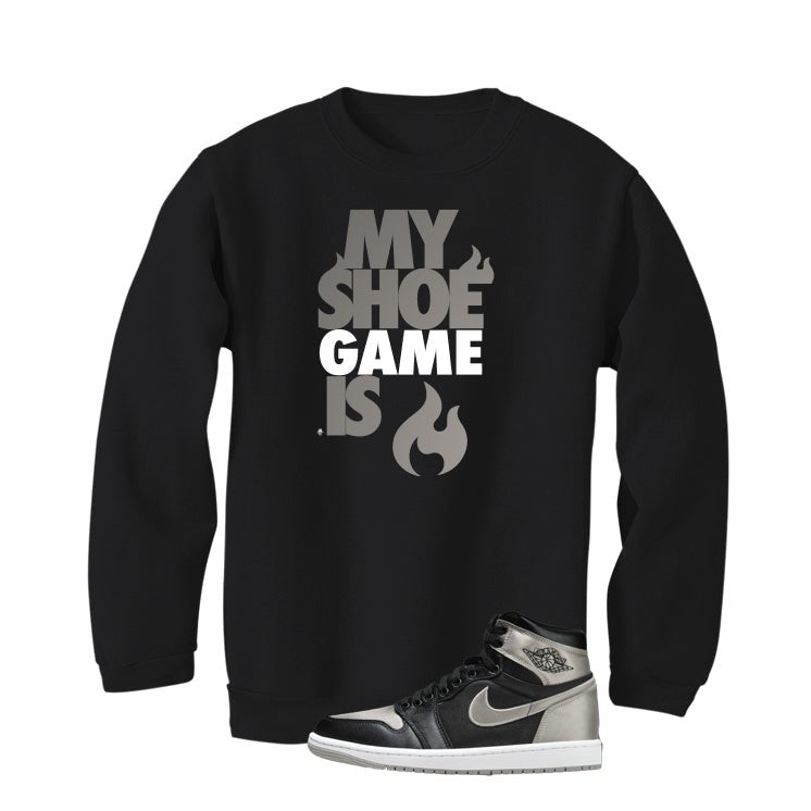 Air Jordan 1 High OG WMNS Satin Shadow Black T-Shirt (My Shoe Game Is)| illcurrency